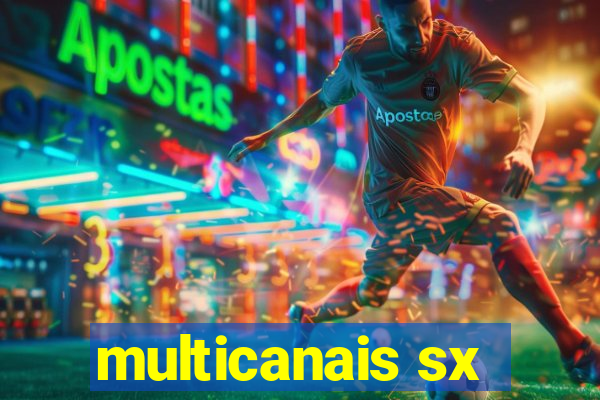 multicanais sx